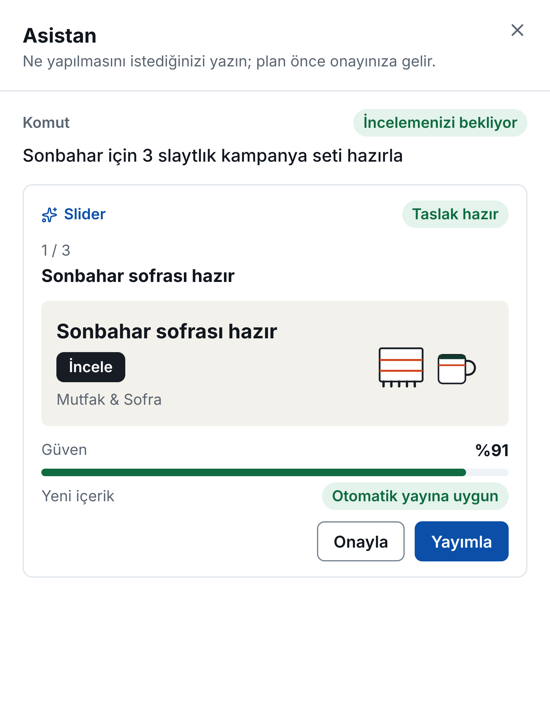 Minata Commerce Asistan çekmecesi (Türkçe arayüz), slayt seti isteğinden sonra: sonbahar kampanyasının üç slaytından birincisi, bir İncele düğmesi ile tekstil ve kupa çizimleri, yüzde 91 güven çubuğu, onaylama ve yayınlama düğmeleri.